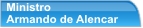 Ministro Armando de Alencar