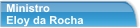Ministro Eloy da Rocha